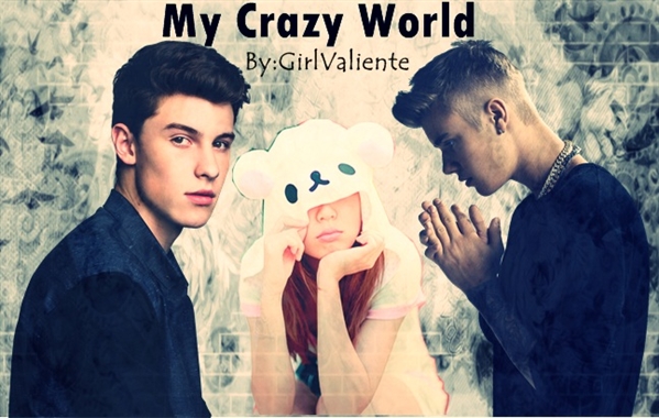 Fanfic / Fanfiction My Crazy World