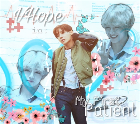 Fanfic / Fanfiction My First Patient (vhope)