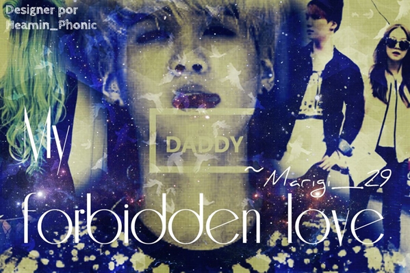 Fanfic / Fanfiction My forbidden love