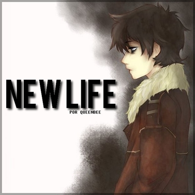 Fanfic / Fanfiction New life.