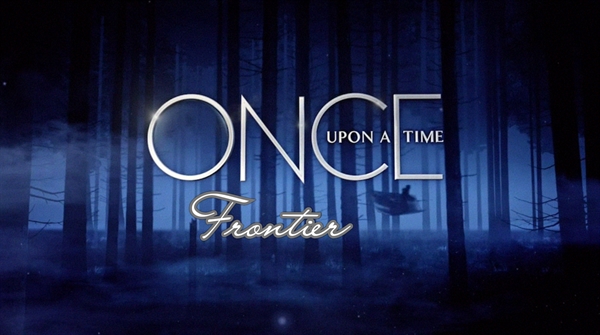 Fanfic / Fanfiction Once Upon a Time : Frontier