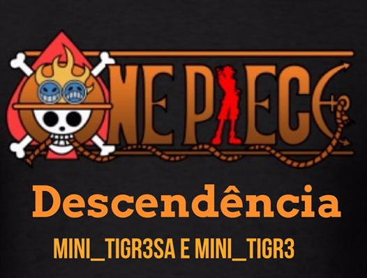 Fanfic / Fanfiction One Piece - A descendência