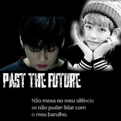 Fanfic / Fanfiction Past the future Vkook Taekook - ABO