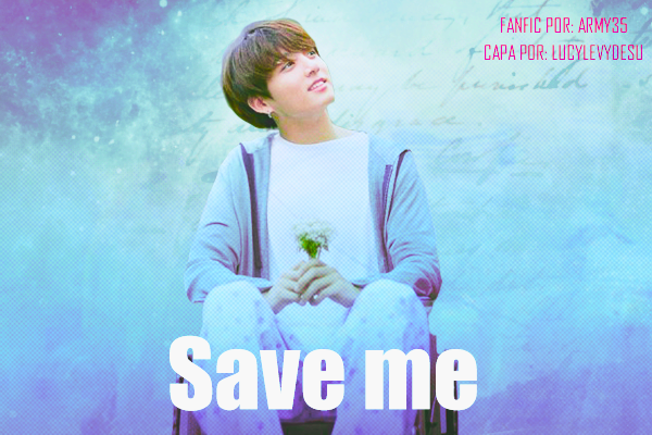 Fanfic / Fanfiction Save Me