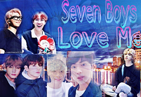 Fanfic / Fanfiction Seven Boys Love Me (BTS)