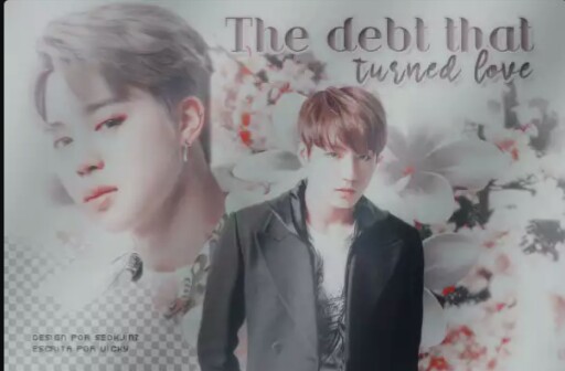 Fanfic / Fanfiction The debt that turned love.