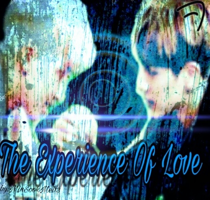 Fanfic / Fanfiction The Experience Of Love