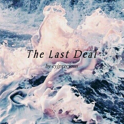 Fanfic / Fanfiction The Last Deal