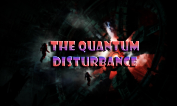 Fanfic / Fanfiction The Quantum Disturbance