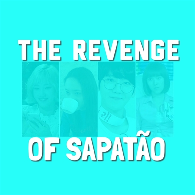Fanfic / Fanfiction The Revenge of Sapatão - CRACKFICK