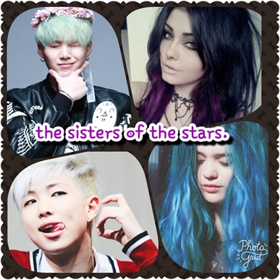 Fanfic / Fanfiction The sisters of the stars