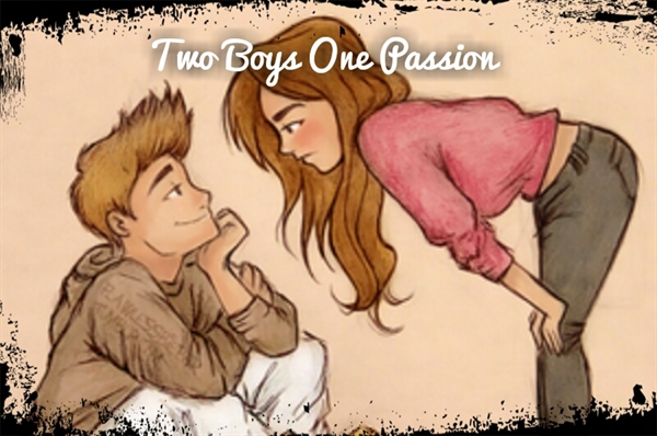 Fanfic / Fanfiction Two Boys One Passion