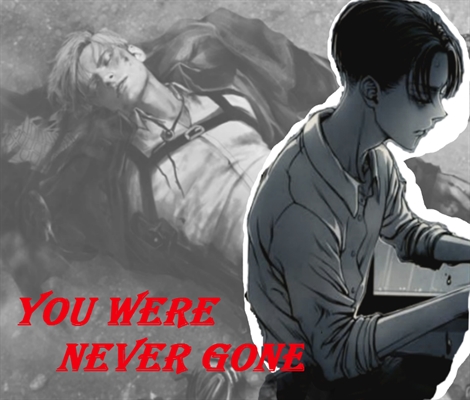 Fanfic / Fanfiction You were never Gone