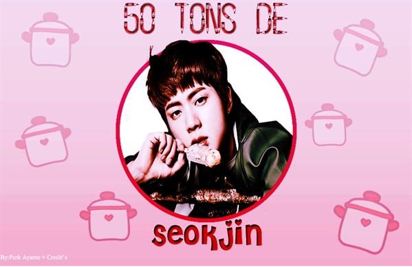 Fanfic / Fanfiction 50 Tons de SeokJin