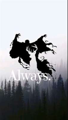 Fanfic / Fanfiction Always - Sempre, Para Sempre ( Prisioneiro de Azkaban)