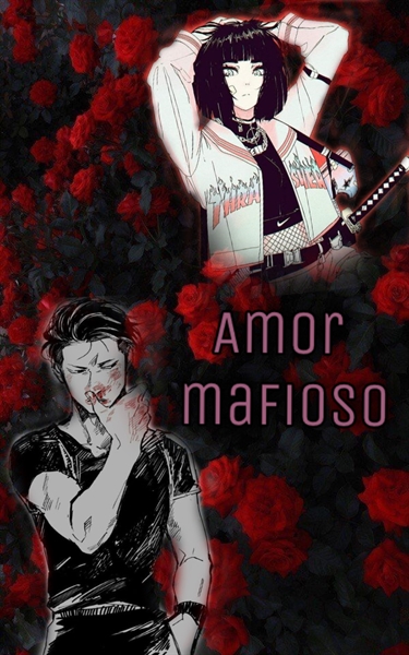 Fanfic / Fanfiction Amor mafioso (será reescrita)