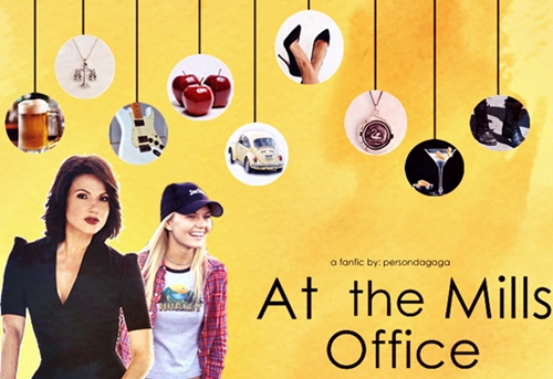 Fanfic / Fanfiction At the Mills office