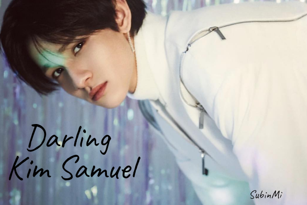 Fanfic / Fanfiction Darling Kim Samuel