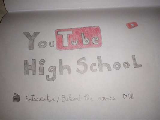 Fanfic / Fanfiction Entrevistas/Behind the scenes: YouTube High School