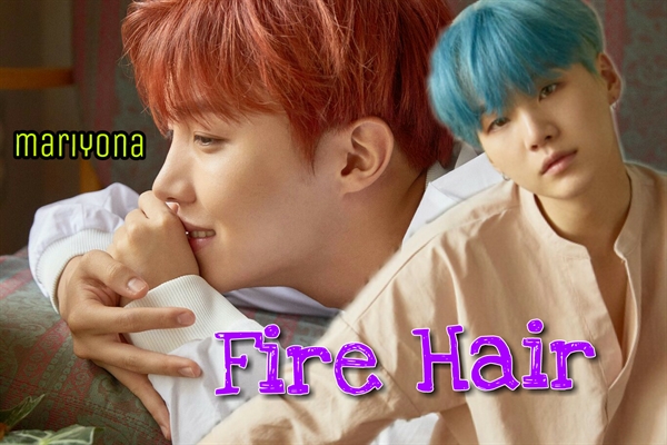 Fanfic / Fanfiction Fire Hair ( YoonSeok )