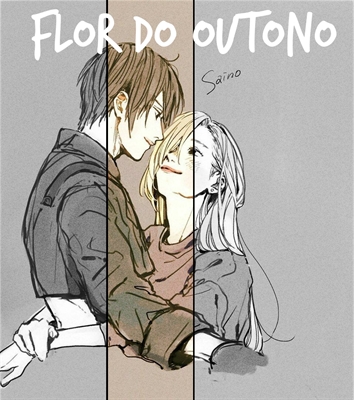 Fanfic / Fanfiction Flor do Outono