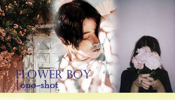 Fanfic / Fanfiction Flower Boy - one-shot