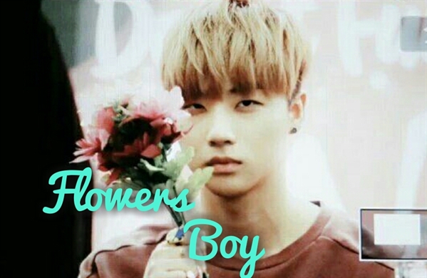 Fanfic / Fanfiction Flowers Boy