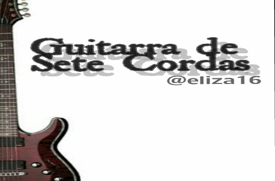 Fanfic / Fanfiction Guitarra de Sete Cordas