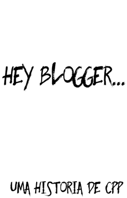 Fanfic / Fanfiction Hey Blogger