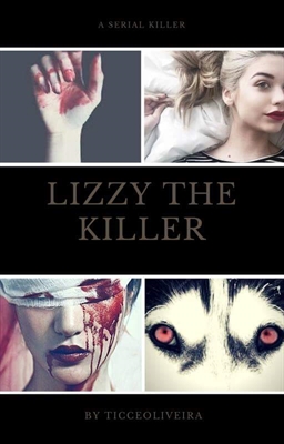 Fanfic / Fanfiction Lizzy the Killer