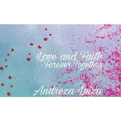 Fanfic / Fanfiction Love and Faith: Forever Together