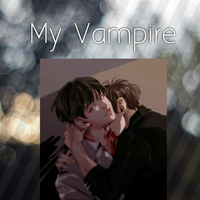 Fanfic / Fanfiction My Vampire (Vkook)