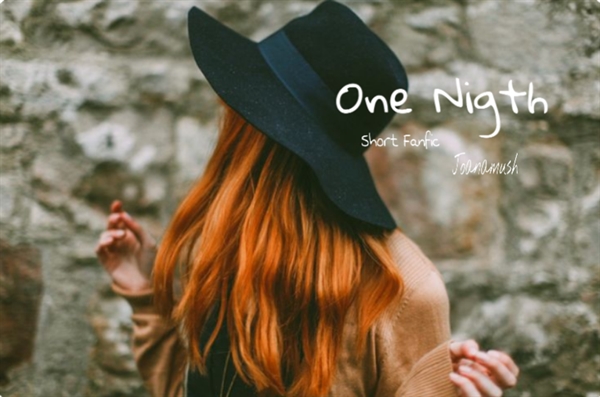 Fanfic / Fanfiction One Night