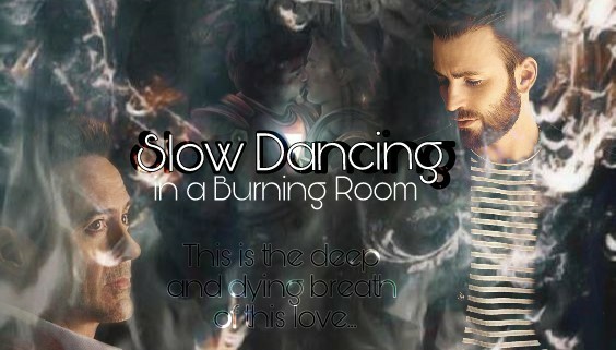 Fanfic / Fanfiction Slow Dancing in a Burning Room