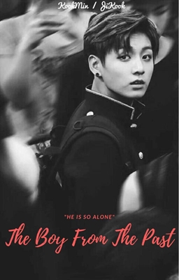 Fanfic / Fanfiction The Boy From The Past - Jikook
