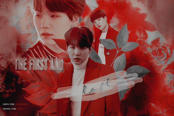 Fanfic / Fanfiction The First and Last - Min Yoongi
