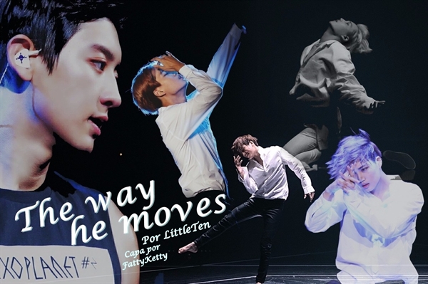 Fanfic / Fanfiction The way he moves