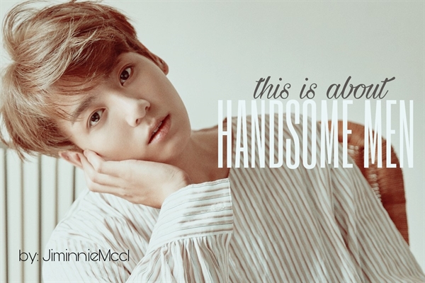 Fanfic / Fanfiction This is about handsome men -Jikook-