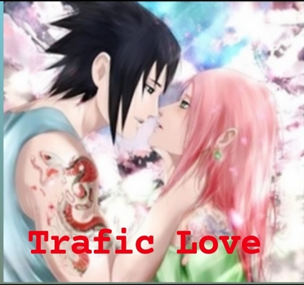 Fanfic / Fanfiction Trafic love