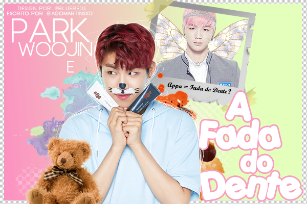Fanfic / Fanfiction Trilogy Of Kids: Park Woojin e a Fada do Dente