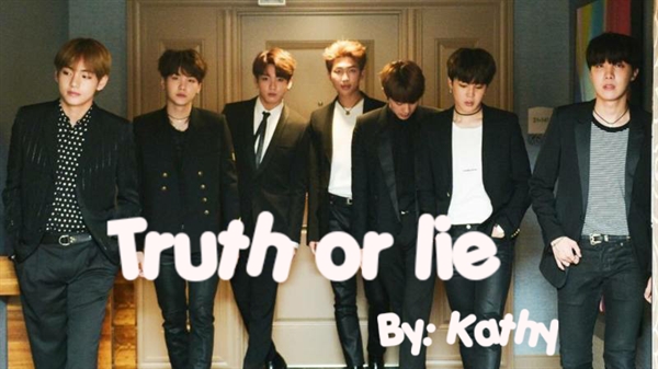 Fanfic / Fanfiction Truth or lie