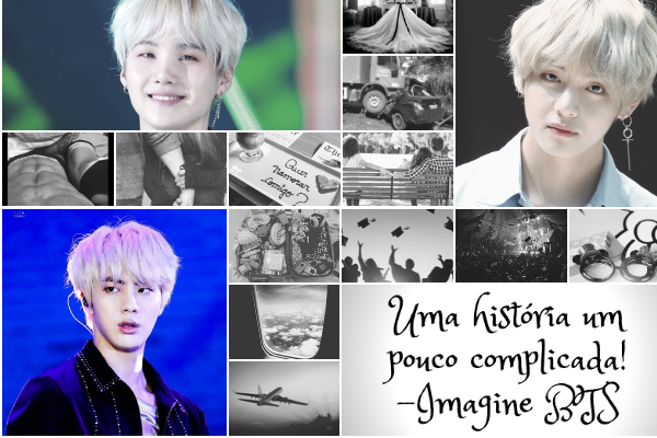 Fanfic / Fanfiction Uma historia um pouco Complicada! - imagine BTS -