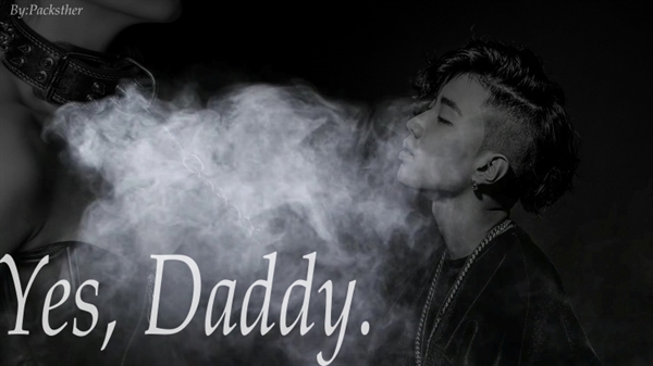 Fanfic / Fanfiction Yes, daddy. - Jay Park