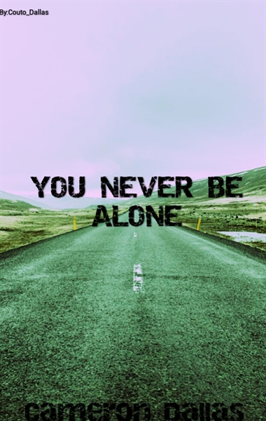 Fanfic / Fanfiction You never be alone