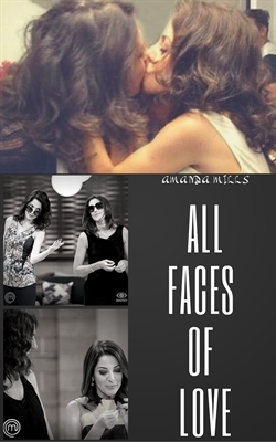 Fanfic / Fanfiction All Faces Of Love