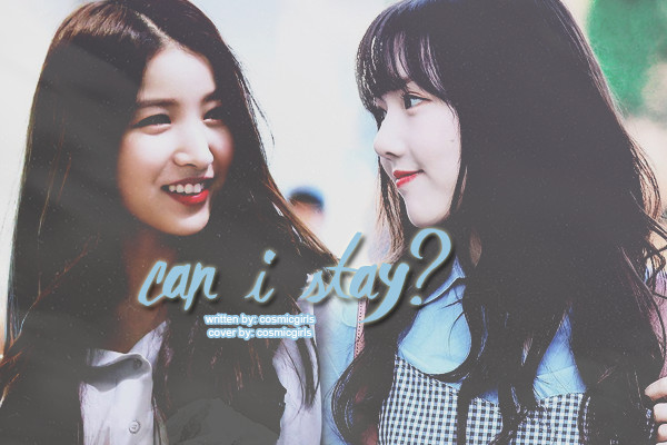Fanfic / Fanfiction Can I Stay?