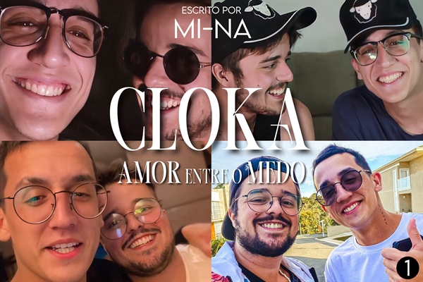 Fanfic / Fanfiction Cloka - Amor entre o Medo (Romance LGBTQIA+)