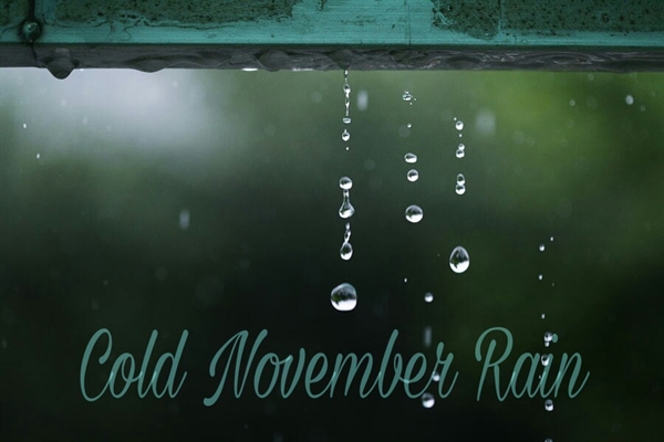 Fanfic / Fanfiction Cold November Rain