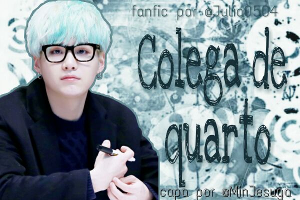 Fanfic / Fanfiction Colega de quarto- Imagine Suga