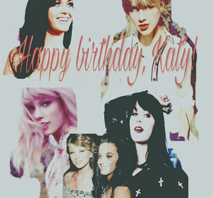Fanfic / Fanfiction Happy Birthday, Katy!